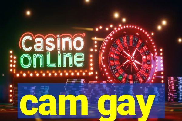 cam gay